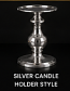 49. Silver Candle Holder Style: