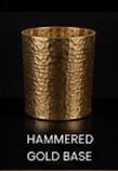 7. Hammered Gold Base: